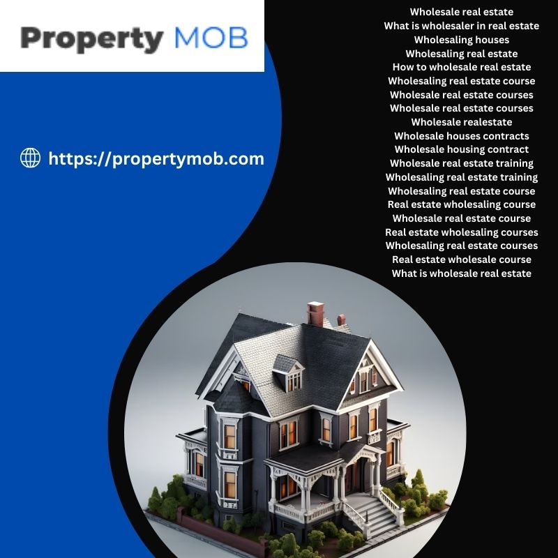 Get The Best Deals On Wholesale Houses Contracts - Property Mob